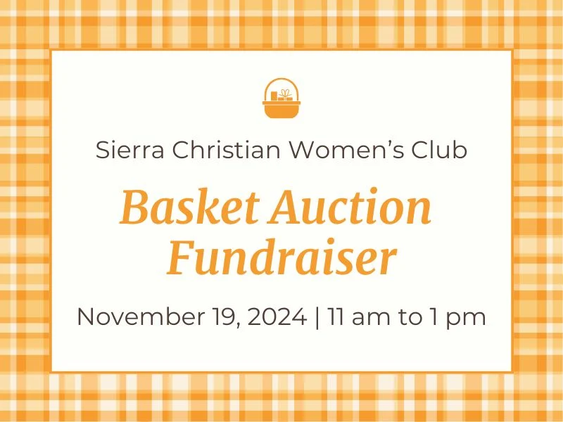 Sierra Christian Women's Club Basket Auction Fundraiser